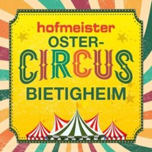 Plakat für den Ostercircus in Bietigheim mit buntem Zirkuszelt und dekorativem Schriftzug. | © links im Bild
